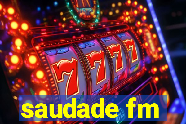 saudade fm